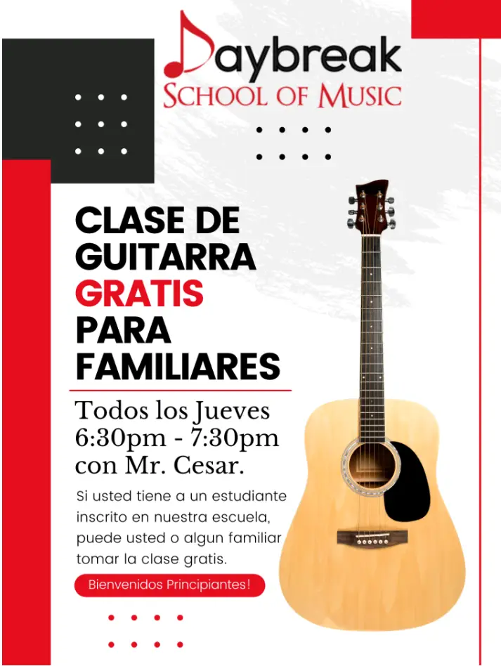 Poster for Daybreak School of Music offering free guitar classes for families every Thursday from 6:30pm–7:30pm with Mr. Cesar. Includes a photo of an acoustic guitar and a welcome message for beginners. Text in Spanish.